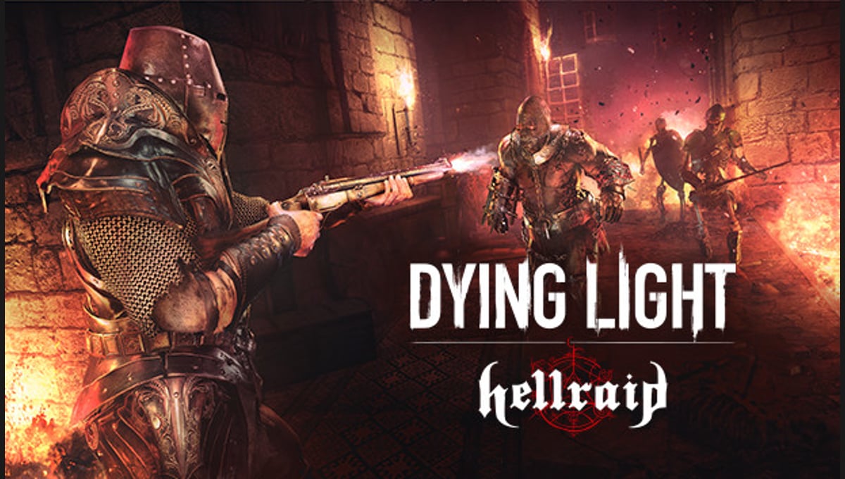 Dying Light - Hellraid