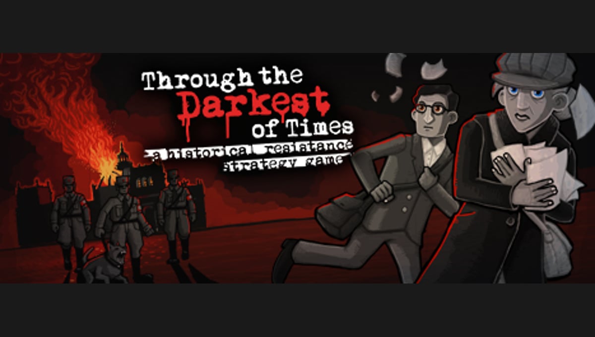 Through the Darkest of Times