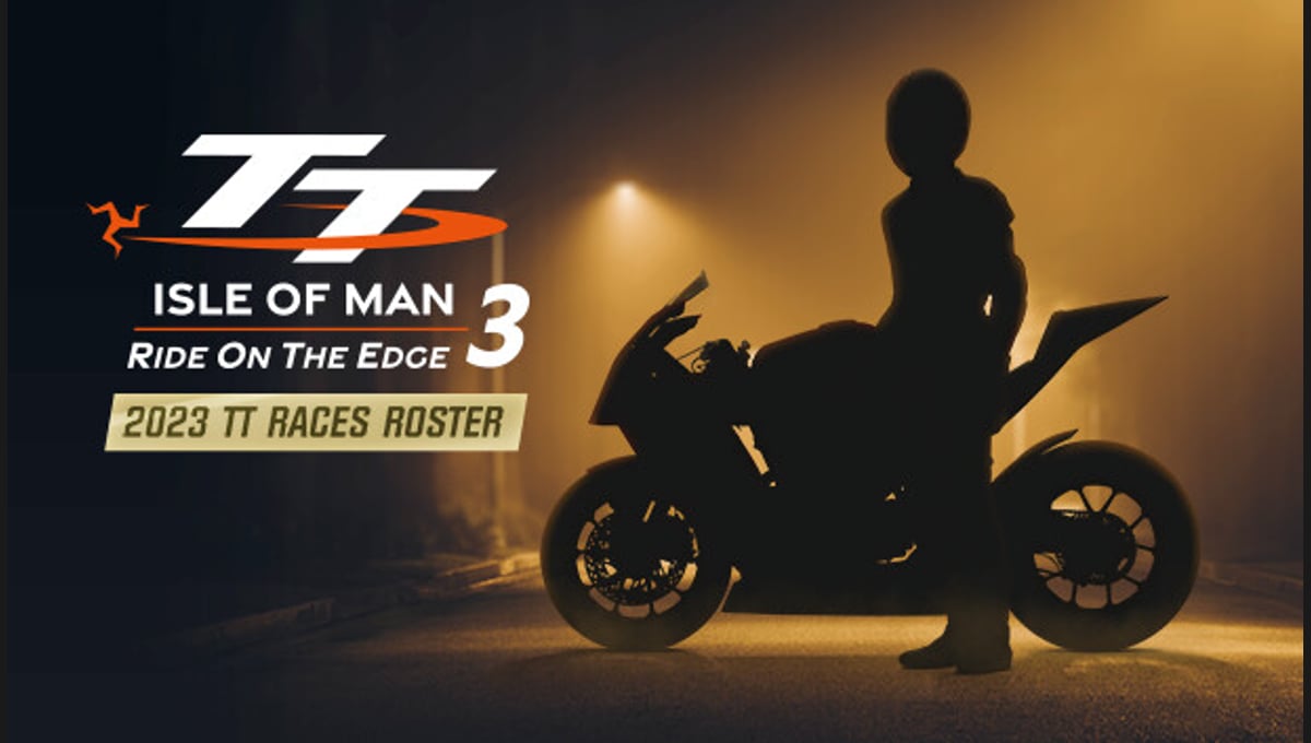TT Isle Of Man 3 - 2023 TT Races Roster