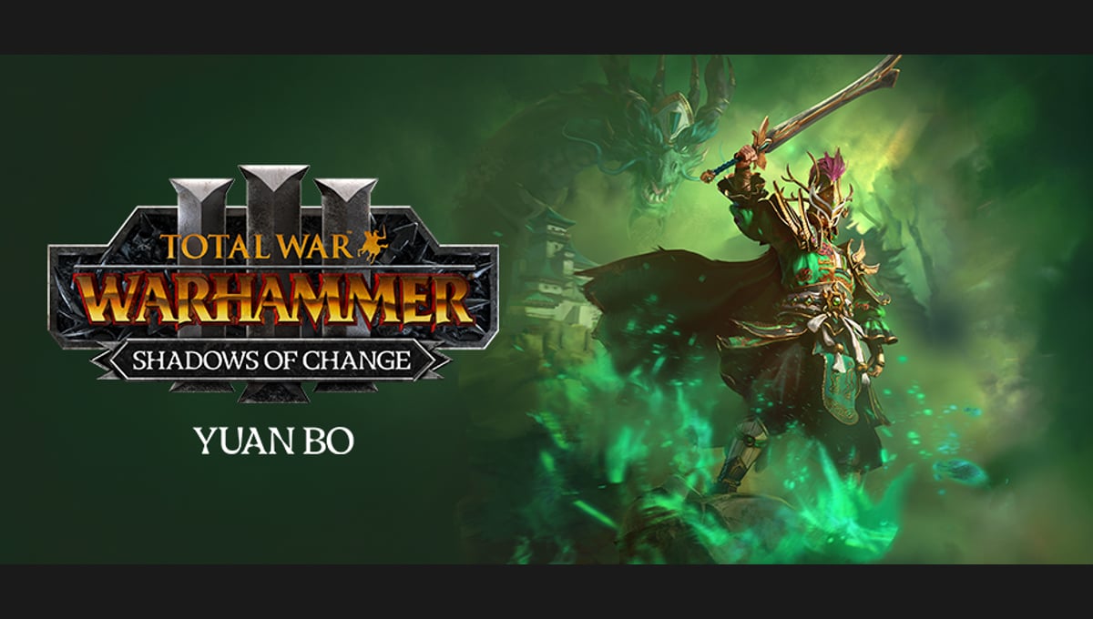 Total War: WARHAMMER III - Yuan Bo – Shadows of Change