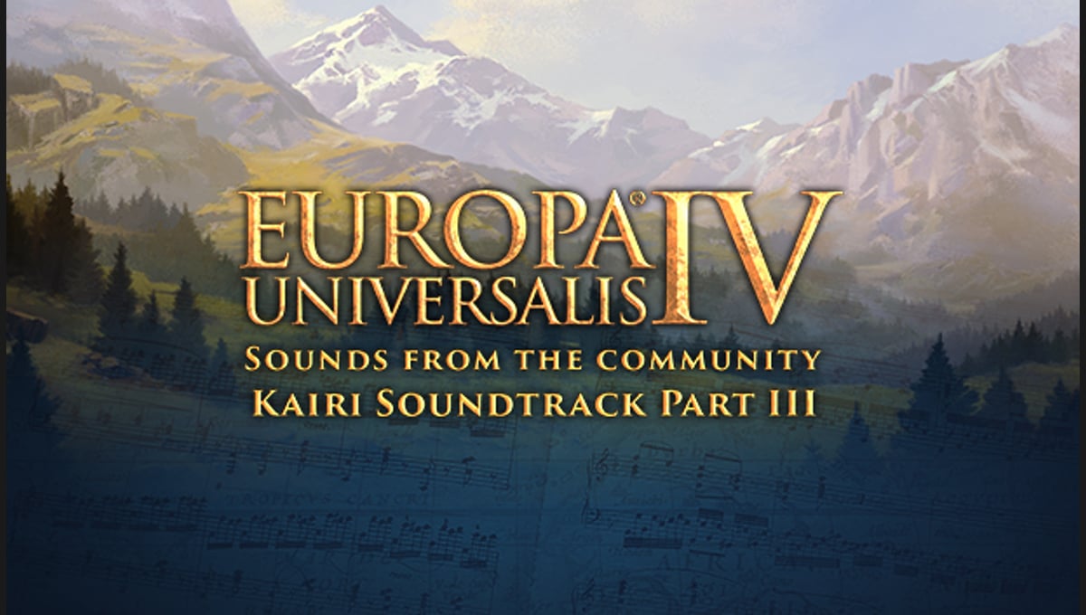 Europa Universalis IV - Sounds from the Community - Kairi Soundtrack Part III