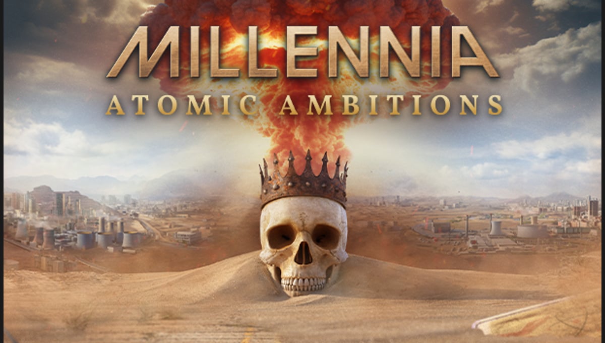 Millennia: Atomic Ambitions