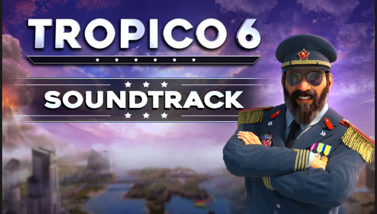 Tropico 6 - Original Soundtrack