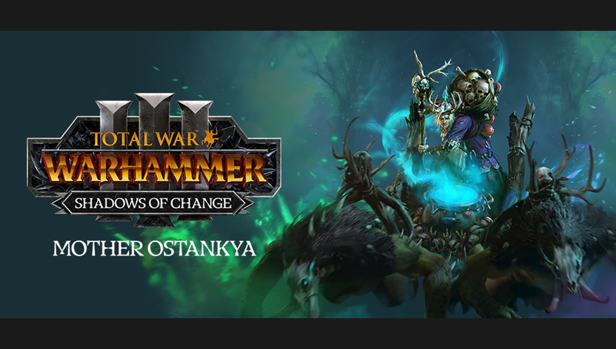 Total War: WARHAMMER III - Mother Ostankya – Shadows of Change