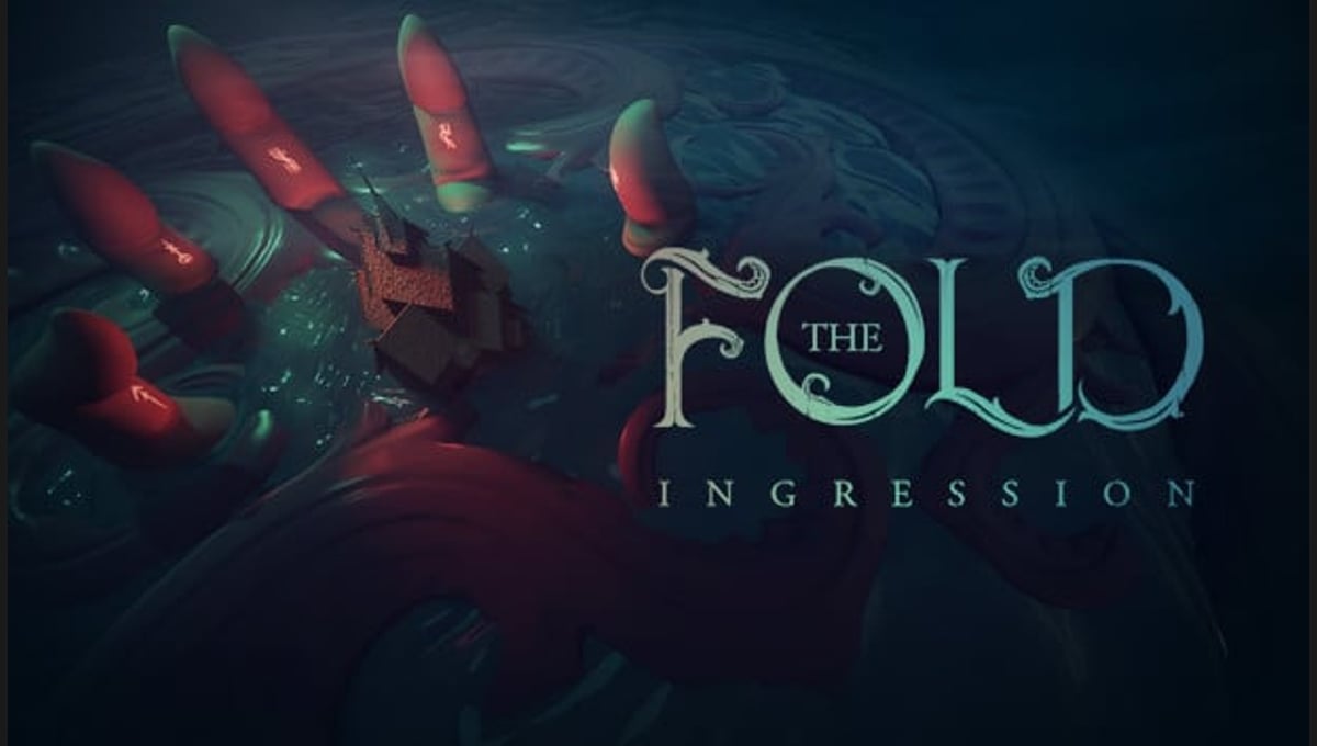 The Fold: Ingression