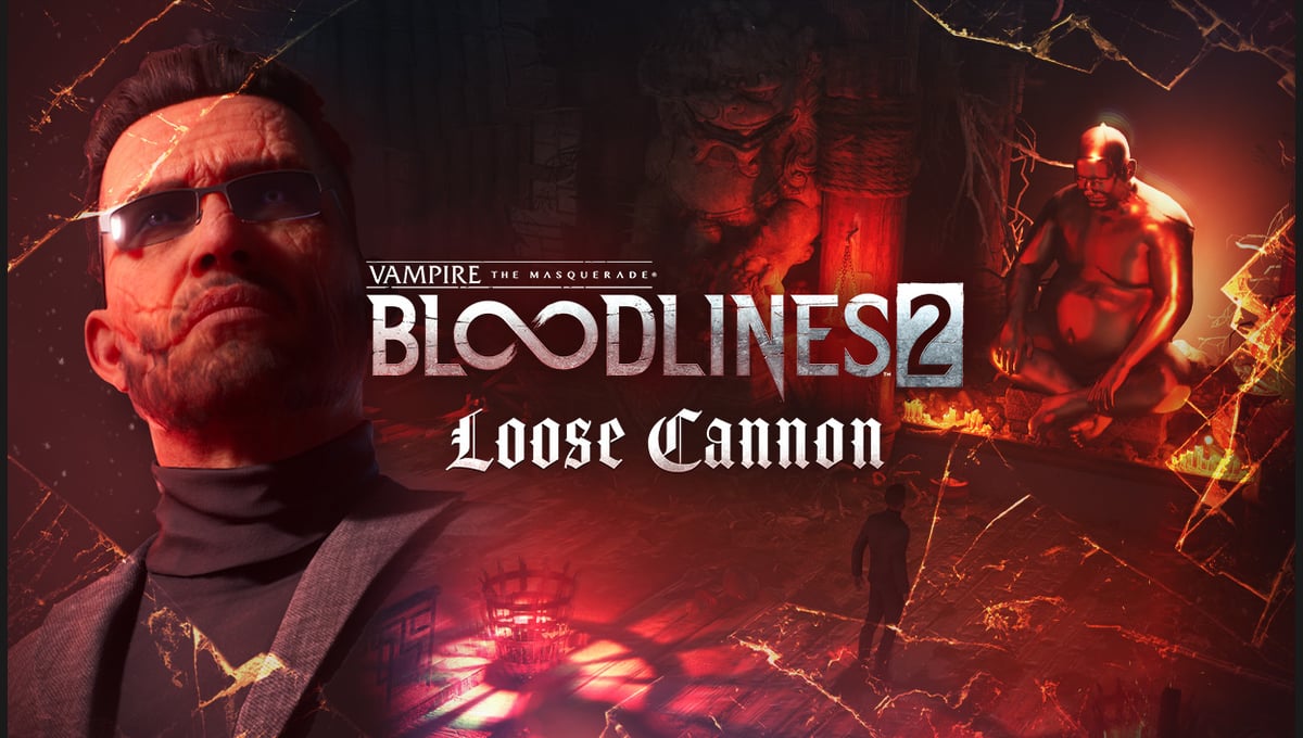 Vampire: The Masquerade® - Bloodlines™ 2 - Loose Cannon