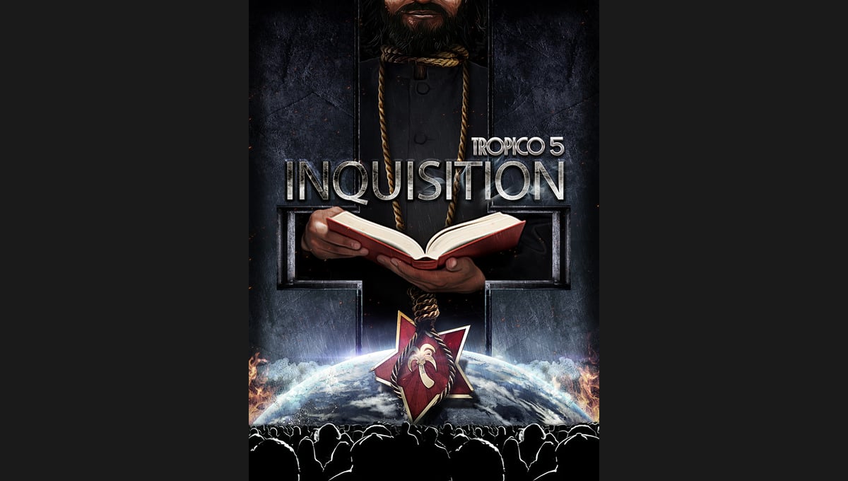 Tropico 5: Inquisition