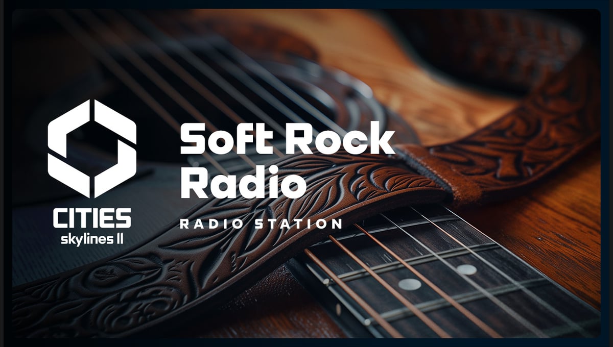 Cities: Skylines II - Soft Rock Radio