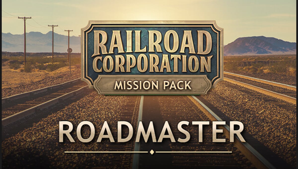 Railroad Corporation - Roadmaster Mission Pack DLC