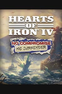 Hearts of Iron IV - No Compromise, No Surrender