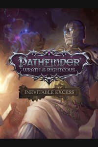 Pathfinder: Wrath of the Righteous - Inevitable Excess