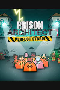 Prison Architect: Perfect Storm