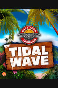 Gas Station Simulator - Tidal Wave DLC