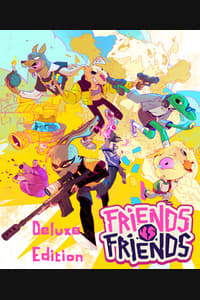Friends vs Friends: Deluxe Edition