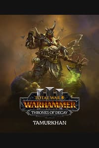 Total War: WARHAMMER III - Tamurkhan – Thrones of Decay