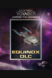Star Trek: Voyager - Across the Unknown - Equinox DLC