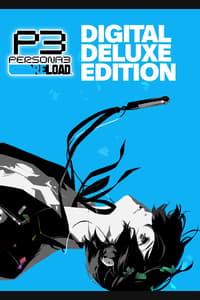 Persona 3 Reload Digital Deluxe Edition