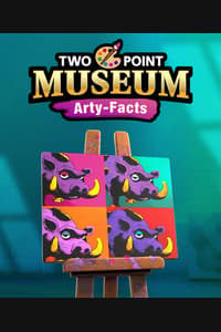 Two Point Museum: Arty-Facts