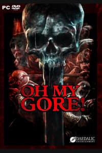 Oh My Gore!