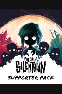 Children of Silentown - Supporter Pack