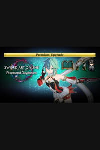 SWORD ART ONLINE Fractured Daydream Premium Upgrade