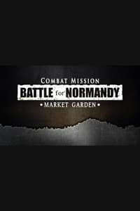 Combat Mission Battle for Normandy - Market Garden