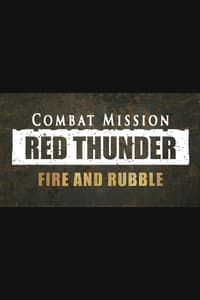 Combat Mission: Red Thunder - Fire and Rubble