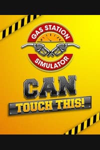 Gas Station Simulator - Can Touch This DLC