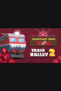 Train Valley 2: Workshop Gems - Ruby