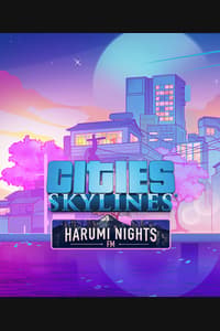 Cities: Skylines - Harumi Nights FM