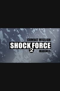 Combat Mission Shock Force 2: Marines