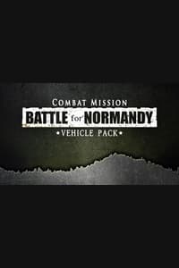 Combat Mission Battle for Normandy - Vehicle Pack
