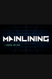 Mainlining