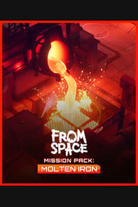 From Space - Mission Pack: Molten Iron