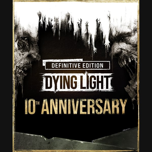 Dying Light Definitive 10th Anniversary Edition